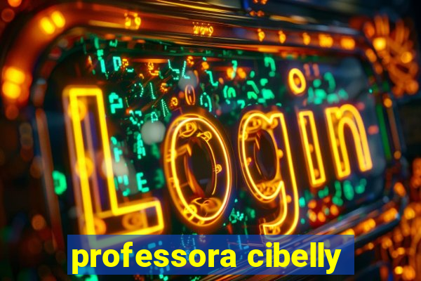 professora cibelly